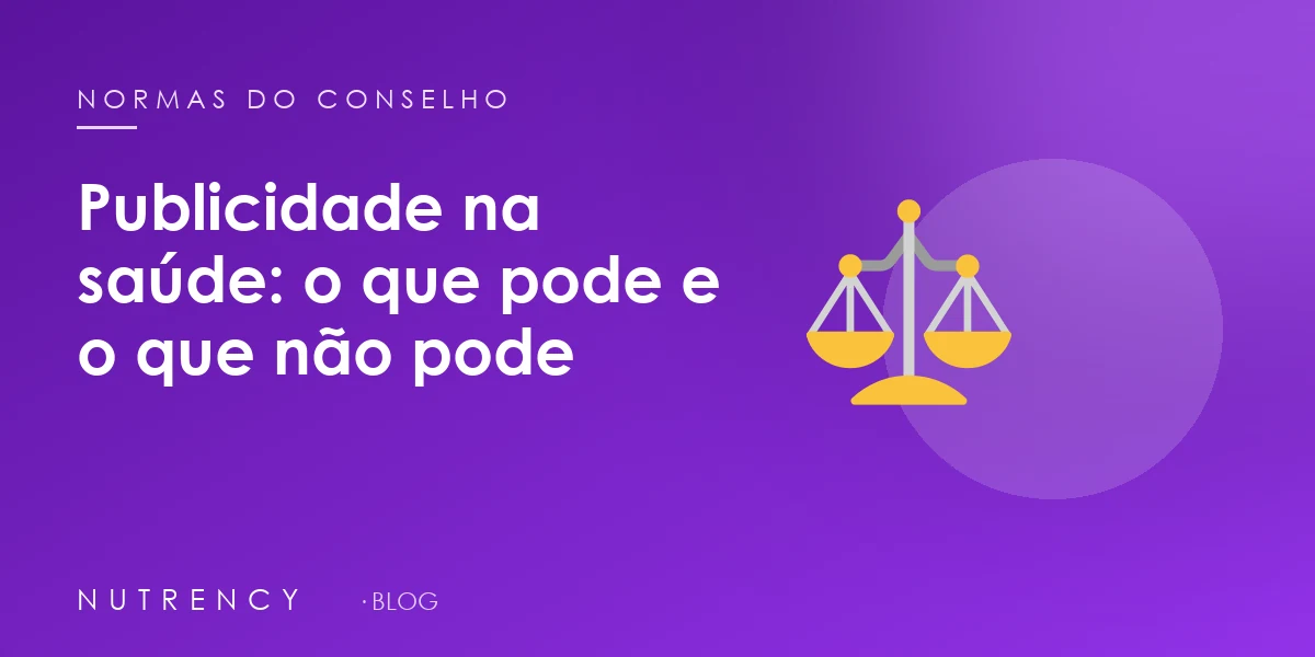 Publicidade na área da saúde: o que pode e o que não pode